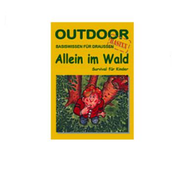 Allein im Wald (OutdoorHandbuch Band 14)