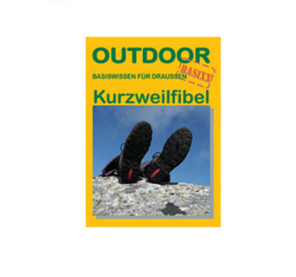 Kurzweilfibel (OutdoorHandbuch Band 181)