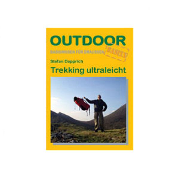 Trekking ultraleicht (OutdoorHandbuch Band 184)